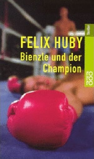 [Ernst Bienzle 13] • Binzle und der Champion